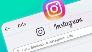 Mengenal Apa Itu Iklan Foto Instagram dan Cara Membuatnya