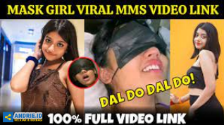 Mask Girl Viral Video Full